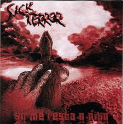 Sick Terror : Só Me Resta o Ódio